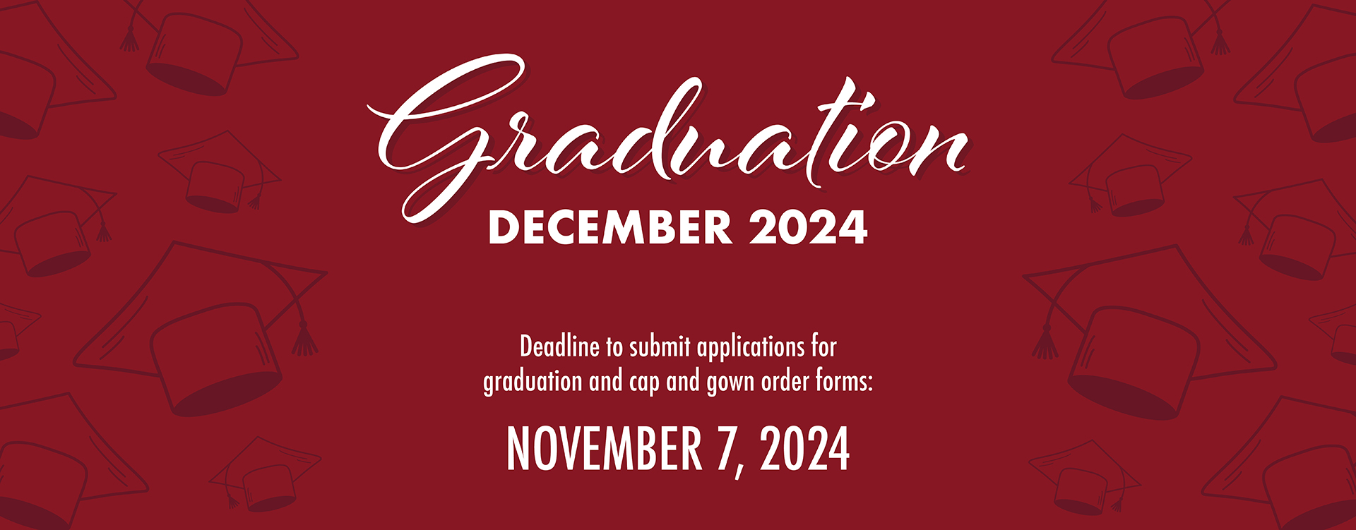 Graduation Deadline - Fall 2024