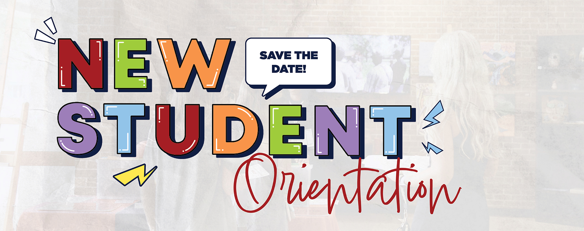 Sign up for New Student Orientation today!